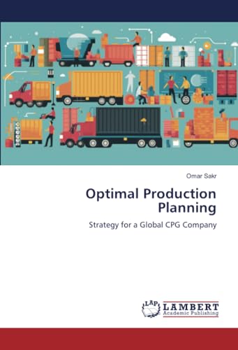 Optimal Production Planning: Strategy for a Global CPG Company