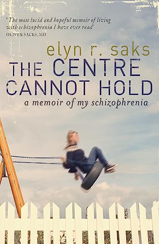 The Centre Cannot Hold: A Memoir of My Schizophrenia von Virago