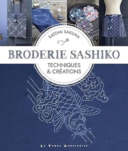 Broderie Sashiko - Techniques & créations: Techniques et créations von LTA