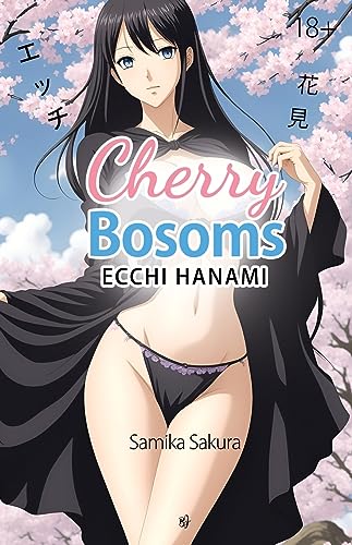 Cherry Bosoms: Ecchi Hanami - Erotic Manga - 18+ von Bien Jolie Publishing