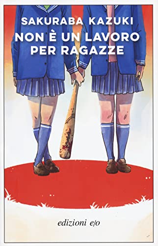 Non è un lavoro per ragazze (Dal mondo) von E/O