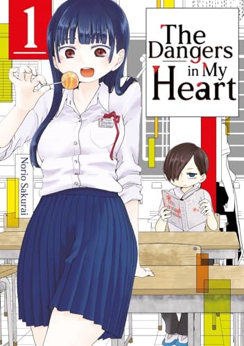 The Dangers in My Heart – Band 01 (deutsche Ausgabe) von Dokico