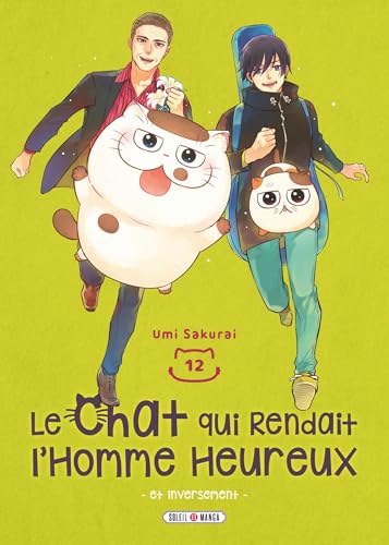 Le chat qui rendait l'homme heureux - et inversement T12 von SOLEIL