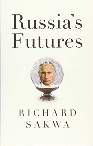 Russia's Futures von Polity