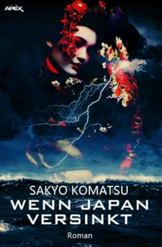 WENN JAPAN VERSINKT: Der Science-Fiction-Klassiker! von epubli