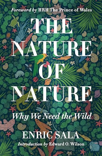 The Nature of Nature: Why We Need the Wild von National Geographic