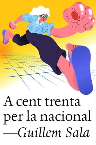 A cent trenta per la nacional (L'Altra Narrativa) von L'Altra Narrativa