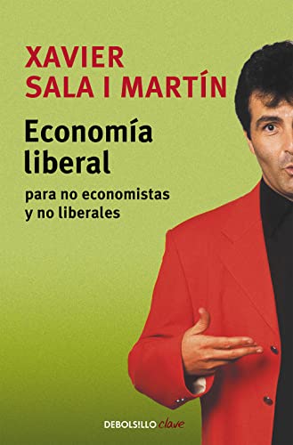Economía liberal para no economistas y no liberales (Ensayo | Actualidad) von DEBOLSILLO