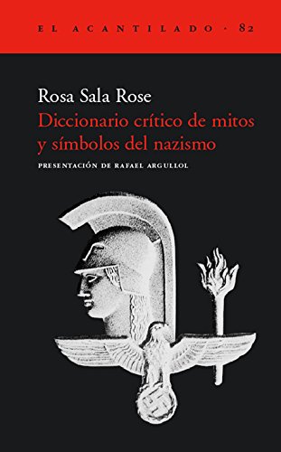 Diccionario crítico de mitos y símbolos del nazismo (El Acantilado, Band 82)