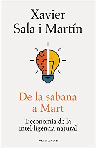 De la sabana a Mart: L'economia de la intel·ligència natural (Divulgació)