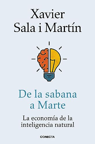De la sabana a Marte: La economía de la inteligencia natural (Conecta) von CONECTA