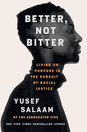Better, Not Bitter: Living on Purpose in the Pursuit of Racial Justice von Grand Central Publishing