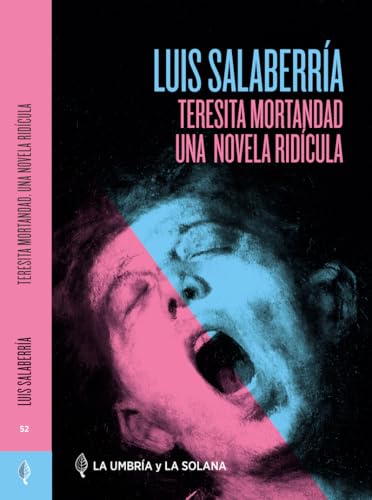 Teresita Mortandad.: Una novela ridícula (Coleccion autores noveles, Band 52) von Libros de la Umbría y la Solana, S.L.