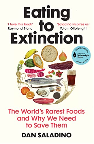 Eating to Extinction: The World’s Rarest Foods and Why We Need to Save Them von Vintage