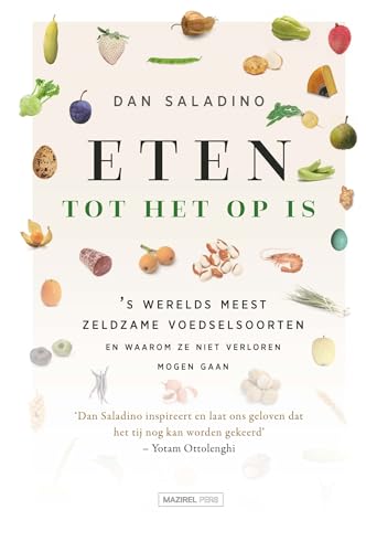 Eten tot het op is: ’s wereld meest zeldzame voedselsoorten en waarom ze niet verloren mogen gaan (Eating to extinction : the world's rarest foods and why we need to save them) von Mazirel Pers