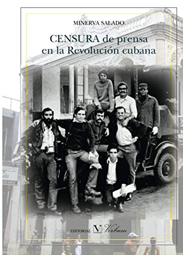 CENSURA de prensa en la Revolución cubana (Biblioteca Cubana, Band 1) von Editorial Verbum, S.L.