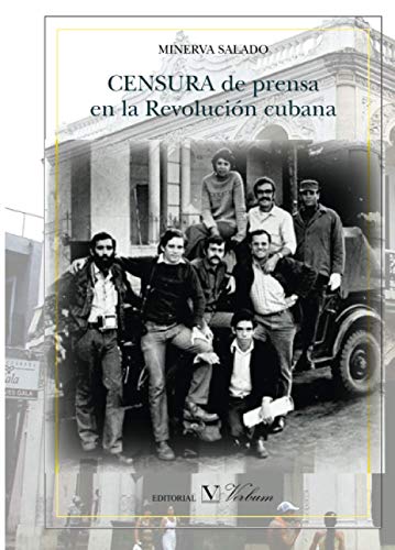 CENSURA de prensa en la Revolución cubana (Biblioteca Cubana, Band 1)