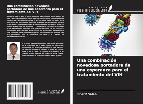 Una combinación novedosa portadora de una esperanza para el tratamiento del VIH von Ediciones Nuestro Conocimiento