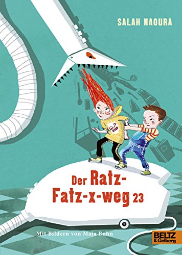 Der Ratz-Fatz-x-weg 23: Roman für Kinder. Mit Bildern von Maja Bohn