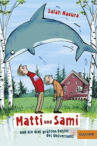 Matti und Sami und die drei größten Fehler des Universums: Roman für Kinder. Buch 1 von Gulliver von Beltz & Gelberg