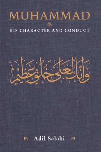 Muhammad: His Character and Conduct