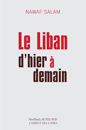 Le Liban d'hier à demain von ACTES SUD