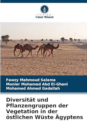 Diversität und Pflanzengruppen der Vegetation in der östlichen Wüste Ägyptens von Verlag Unser Wissen
