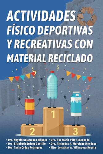 Actividades físico deportivas y recreativas con material reciclado von Barker Publishing LLC