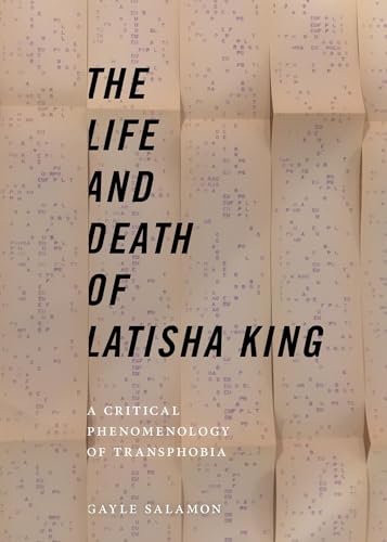 The Life and Death of Latisha King: A Critical Phenomenology of Transphobia (Sexual Cultures)
