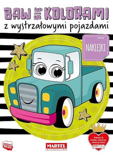 Baw się kolorami z wystrzałowymi pojazdami z naklejkami Baw się kolorami z wystrzałowymi pojazdami z naklejkami von Martel