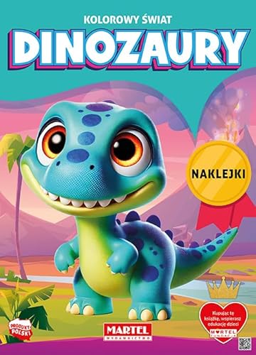 Kolorowanka Kolorowy świat Dinozaury z naklejkami Kolorowanka Kolorowy świat Dinozaury z naklejkami von Martel