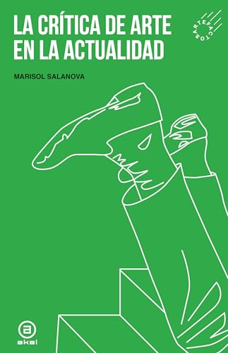 La crítica de arte en la actualidad (Artefactos, Band 3) von Ediciones Akal
