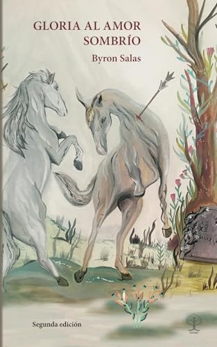 Gloria al amor sombrío von Encino Ediciones
