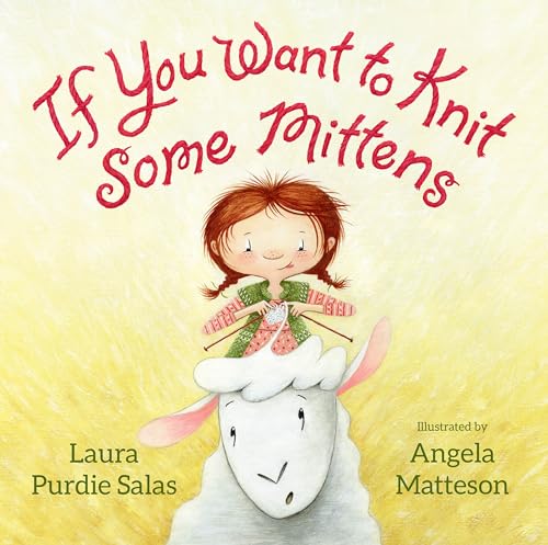If You Want to Knit Some Mittens von Astra Young Readers