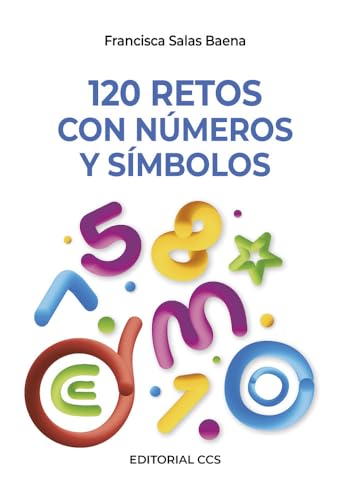 120 retos con números y símbolos (Ciudad de las ciencias, Band 14) von EDITORIAL CCS