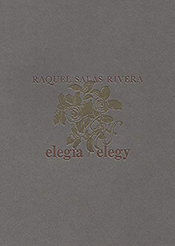 Elegía/elegy (Chapbook, 23, Band 23) von Anomalous Press