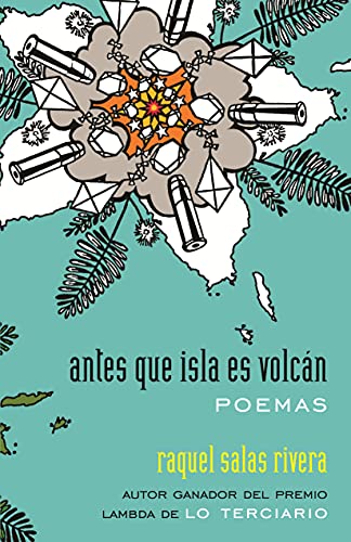 antes que isla es volcán / before island is volcano: poemas / poems (Raised Voices, Band 2)