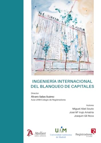 Ingeniería internacional del blanqueo de capitales Ingeniería internacional del blanqueo de capitales von Atelier Libros S.A.