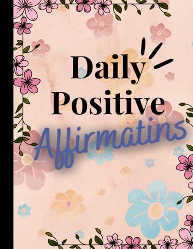 Daily Positive Affirmations Journal: MY DAILY DEVOTION von Lulu.com