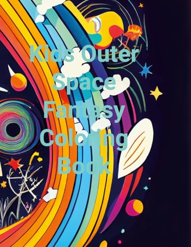 Kids Outer Space Fantasy Colouring Book von Lulu.com
