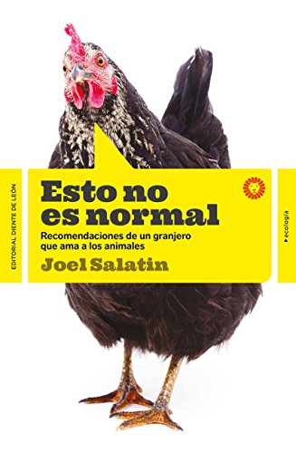 Esto no es normal: Recomendaciones de un granjero que ama los animales (ecología) von DIENTE DE LEÓN