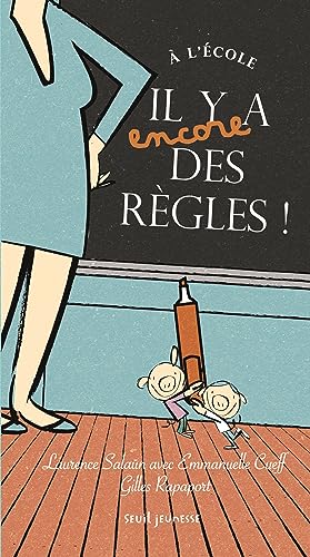 A l'école il y a (encore) des règles