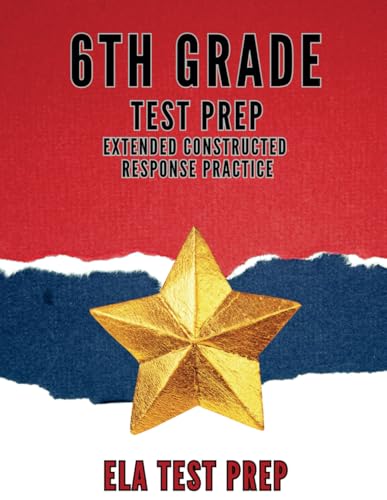 6th Grade Test Prep: Extended Constructed Response Practice von Independently published