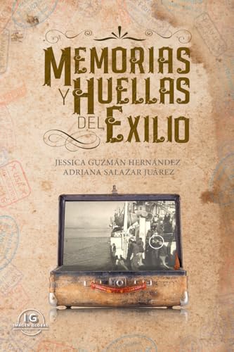 Memorias y Huellas del Exilio von A.S.H.2. Imagen Global