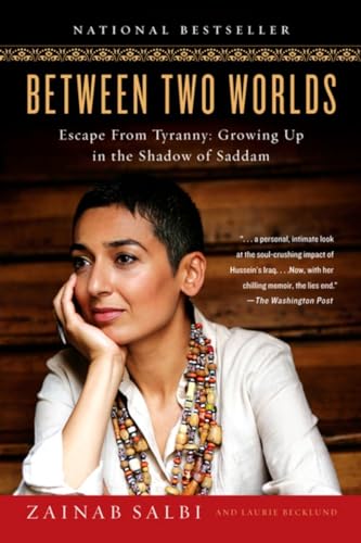 Between Two Worlds: Escape from Tyranny: Growing Up in the Shadow of Saddam von Avery