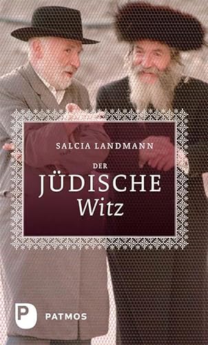 Der jüdische Witz: Soziologie und Sammlung. Vorw. v. Valentin Landmann von Patmos-Verlag