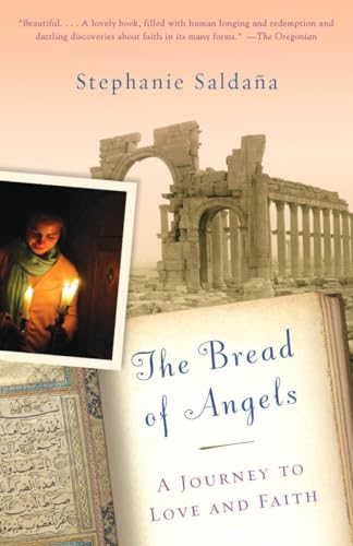 The Bread of Angels: A Journey to Love and Faith von Anchor