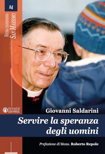 Servire la speranza degli uomini (Studia Taurinensia. San Massimo) von Effatà Editrice
