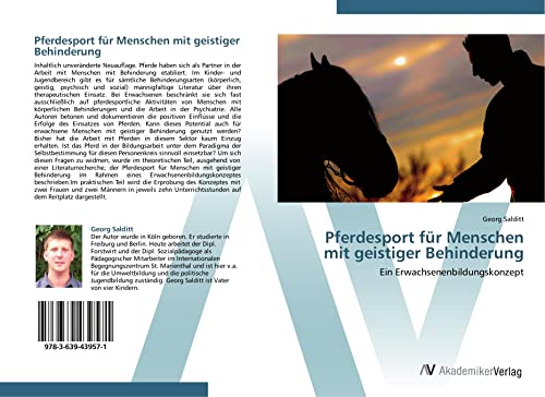 Pferdesport für Menschen mit geistiger Behinderung: Ein Erwachsenenbildungskonzept Pferdesport für Menschen mit geistiger Behinderung: Ein Erwachsenenbildungskonzept von AV Akademikerverlag