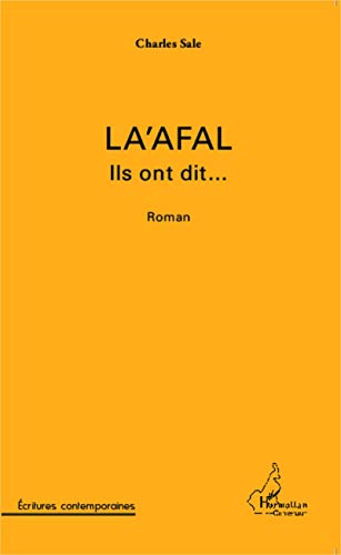 La'afal Ils ont dit...: Roman